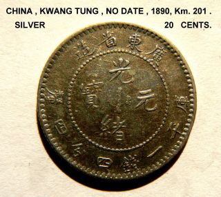 China,  Silver Coin Of Kwang - Tung Prov.  20 C.  1890 - 1908 Km.  201,  A.  Unc. photo