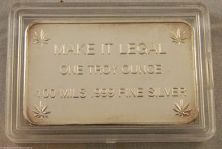 Make It Legal One 1 Troy Ounce 100 Mils.  999 Fine Silver Bar Marijuana Weed Pot photo