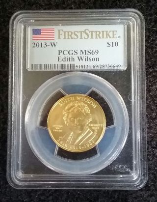 2013 - W Edith Wilson First Spouse Gold First Strike Pcgs Ms69 photo