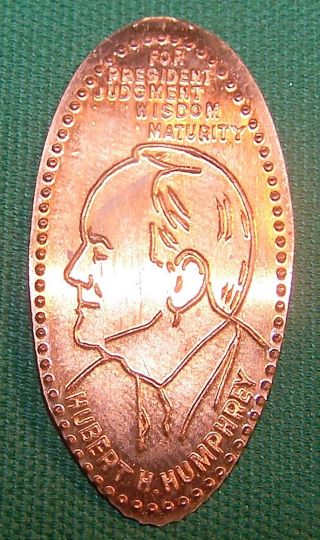Lpe - 27 Vintage Elongated Cent For President / Hubert H Humphrey photo