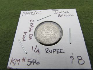 1942 C British India 1/4 Rupee Silver Coin Km 546 photo