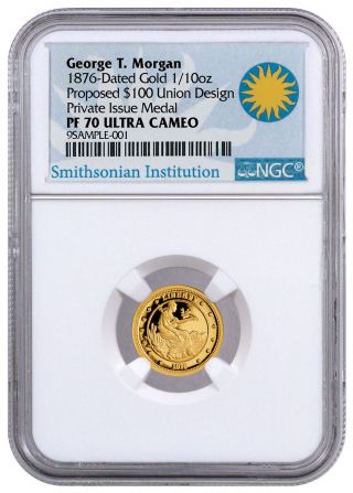 2016 Private Issue 1/10 Oz Gold George Morgan 1876 $100 Union Ngc Pf70 Sku44333 photo