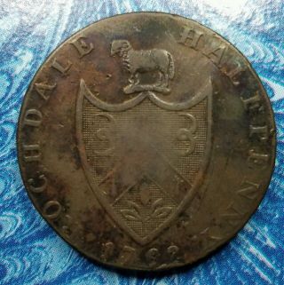 1792 Great Britain Lancashire Rochdale Half Penny Conder Token D&h 144 photo