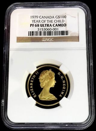 1979 Gold Canada $100 Year Of The Child Coin Ngc Proof 68 Ultra Cameo photo