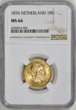 Netherlands 1876 Gold 10 Gulden Km - 106 Ngc Certified Ms - 66 (agw = 0.  1947 Oz. ) photo