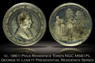 1861 James K.  Polk Presidential Residence Series Medal Ngc Ms61pl George Lovett photo