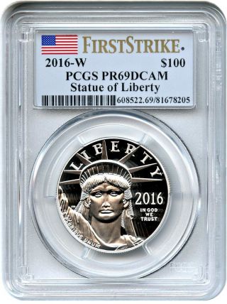 2016 - W Platinum Eagle $100 Pcgs Pr 69 Dcam (first Strike) Statue Liberty 1 Oz photo