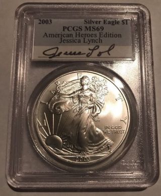 2003 Silver Eagle Pcgs Ms69 Hand Signed By Jessica Lynch American Hero photo