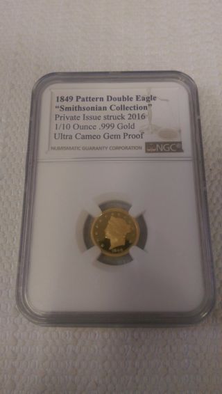 1849 1/10 - Oz Gold Double Eagle Ngc Gem Proof Smithsonian Issue 2016 photo