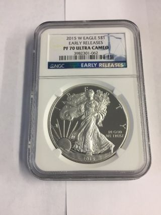 2015 W Silver Eagle Ngc Pf 70 Ultra Cameo Early Release. photo