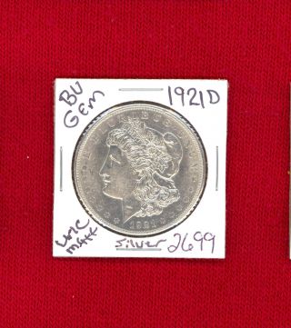 1921 D Bu Gem Morgan Silver Dollar Coin 2699 $unc /ms+++genuine Us Mint$ Rare photo