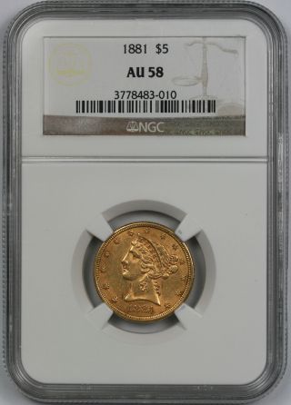 1881 Liberty Head Half Eagle Gold $5 Au 58 Ngc photo