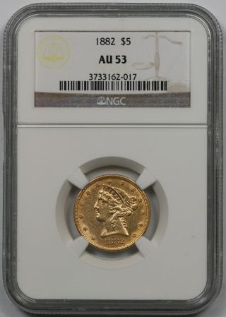 1882 Liberty Head Half Eagle Gold $5 Au 53 Ngc photo
