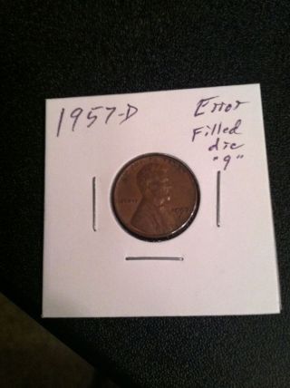 Error Coin 1957 - D Us Cent Filled Die In The 9 In The Date photo