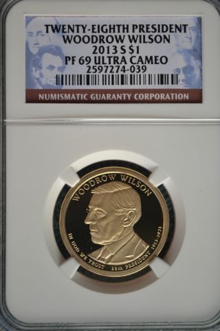 2013 - S Woodrow Wilson Presidential Golden Dollar Ngc Pf69 Ultra Cameo photo