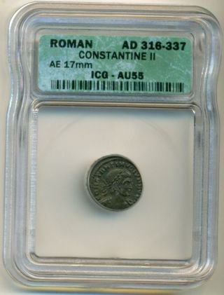 Roman Empire Constantine Ii (316 - 337 Ad) Ae 17 Mm Au55 Icg photo