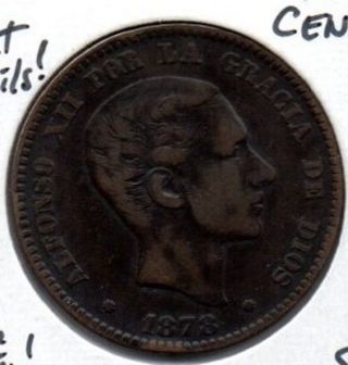 1878 - Om Spain 10 Centimos Bronze L@@k photo