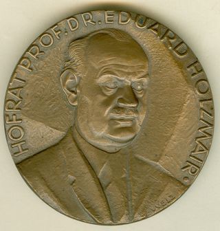 1967 Austrian Medal In Honor Of Hofrat Prof.  Dr.  Eduard Holzmair,  By Weiz photo