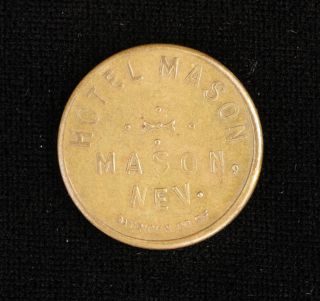 Antique C 1910 - Hotel Mason Brass Token - Mason,  Nevada - Uniface photo