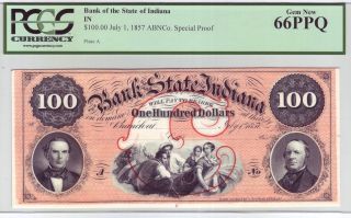 The Bank Of State Of Indiana $100 - Pcgs Gem 66ppq - - Abnco.  Special Proof photo