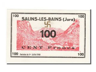 World War Ii Emergency Issues,  Salins - Les - Bains,  100 Francs,  1940 photo