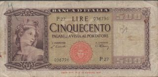 Italy,  500 Lire.  18.  8.  1947,  P 80a,  Series P 27,  Rare photo