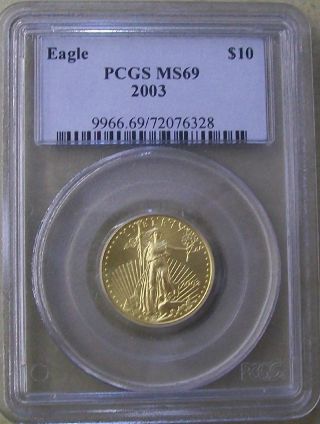 2003 Gold Eagle $10.  00 1/4 Troy Ounce Gold Coin Pcgs Ms69 photo