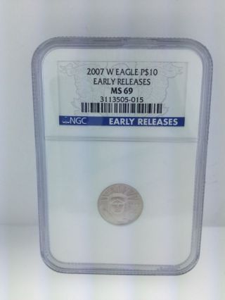 2007 W Platinum Eagle P $10 Early Releases Ms 69 Ngc Certified Highly Collectib photo