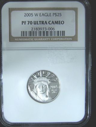 2005 - W Ngc Pf 70 Ultra Cameo $25 Platinum Eagle 1/4oz photo