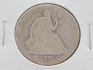 1876 - P Seated Liberty Half Dollar 90% Silver U.  S.  Coin C4205l photo