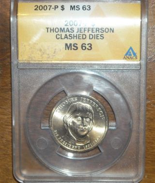 2007 Ms63 Thomas Jefferson Presidential Dollar Rare Clashed Dies Error Coin photo