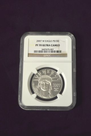 2007 - W Platinum Eagle $100 1 Oz,  Ngc Pf 70 Ultra Cameo,  Perfect Coin photo