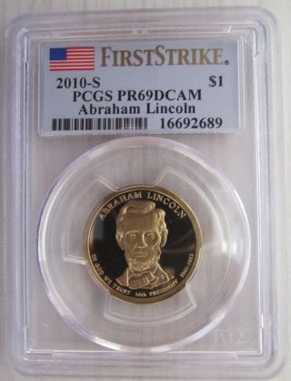 2010 - S Pcgs First Strike Pr69 Dcam Abraham Lincoln President Dollar Flag Label photo