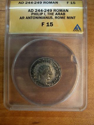 Ad 244 - 249 Roman Philip I Antoninianus Anacs F15 & photo