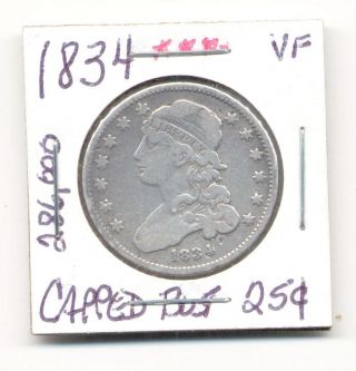1834 25 Cents Capped Bust United States Silver Quarter Coin 286,  000 Minted Lqqk photo