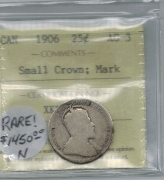 Canada 1906 25 Cents Quarter Small Crown Rare Variety Iccs Ag - 3 photo