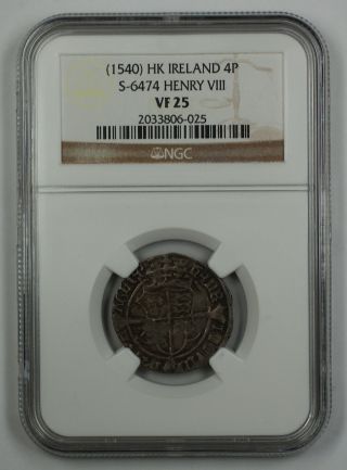 1540 Hk Ireland 4p Silver Groat Coin S - 6474 Henry Viii Ngc Vf - 25 Akr photo