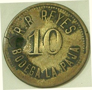 Dominican Republic C - 1920 R.  R.  Reyes - Bodega La Paja 10 Centavos Token W/ Cstps. photo