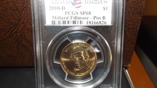2010 - D Satin Finish Millard Fillmore Dollar - Pcgs Sp - 68 Pos.  B photo