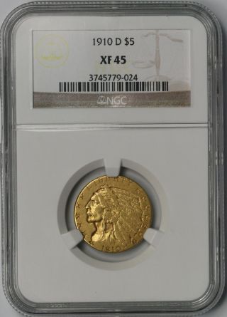1910 - D Indian Head Gold Half Eagle $5 Xf 45 Ngc Mintage= 193,  600 photo