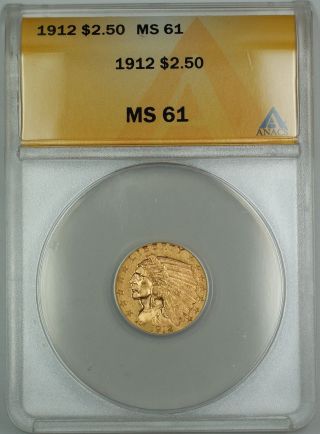 1912 $2.  50 Indian Quarter Eagle Gold Coin Anacs Ms - 61 photo