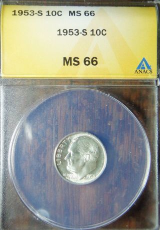 1953 - S Roosevelt Silver Dime Anacs Ms 66 Uncirculated 10c Silver Usa Coin photo