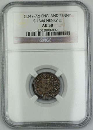 1247 - 72 England Long Cross Penny Silver Coin S - 1364 Henry Iii Ngc Au - 58 Akr photo