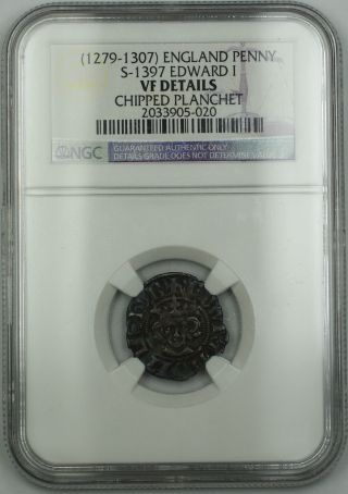 1279 - 1307 England Penny Coin S - 1397 Edward I Ngc Vf Dtls Chipped Planchet Akr photo