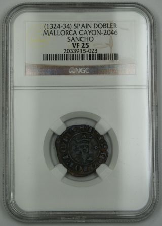 (1324 - 34) Spain Dobler Silver Coin Mallorca Cayon - 2046 Sancho Ngc Vf - 25 Akr photo