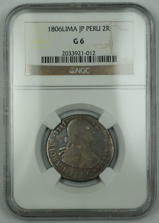 1806 Lima Jp Peru 2 Reales Silver Coin Ngc G - 6 Akr photo