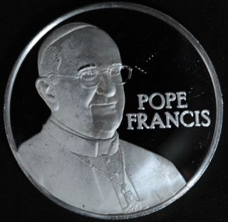 Pope Francis One Troy Ounce.  999 Fine Silver Art Round 1 Oz Catholic Church photo