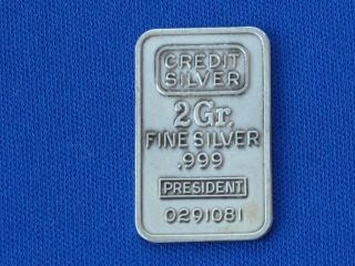 Credit Silver President 2 Grams.  999 Fine Silver Bar Ingot 0291081 C2515 photo
