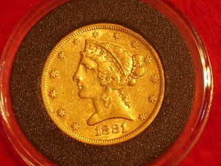 1881 S Five Dollar Gold Coronet Head Higher Grade Low Mintage Rare photo