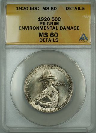 1920 Pilgrim Silver 50c Anacs Ms - 60 Det Environ Damage Lightly Toned (better) photo